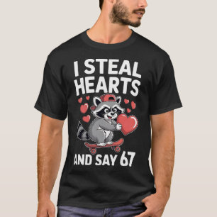 67 Six Seven I klaue Herzen Valentinstag 6 7 Mich T-Shirt