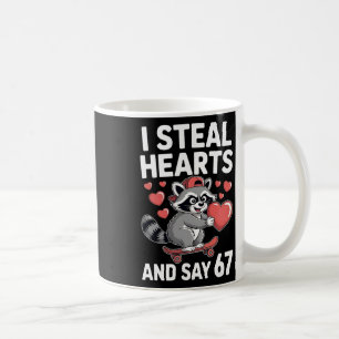 67 Six Seven I stehle Herzen Valentinstag 6 7 Mich Kaffeetasse