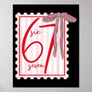 67 Six Seven Kokette Nk Schleife Lustig 6 7 Meme M Poster