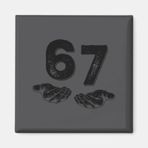 67 Six Seven Lustig 6 7 Meme Gen Alpha Slang 6 7 H Magnet