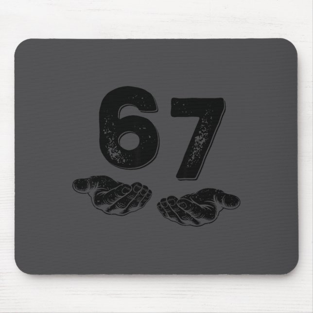 67 Six Seven Lustig 6 7 Meme Gen Alpha Slang 6 7 H Mousepad (Vorne)