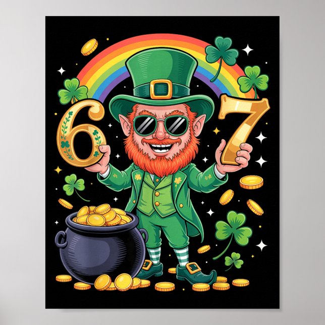 67 Six Seven Lustig 6 7 Meme St Patricks Day Lepre Poster (Vorne)