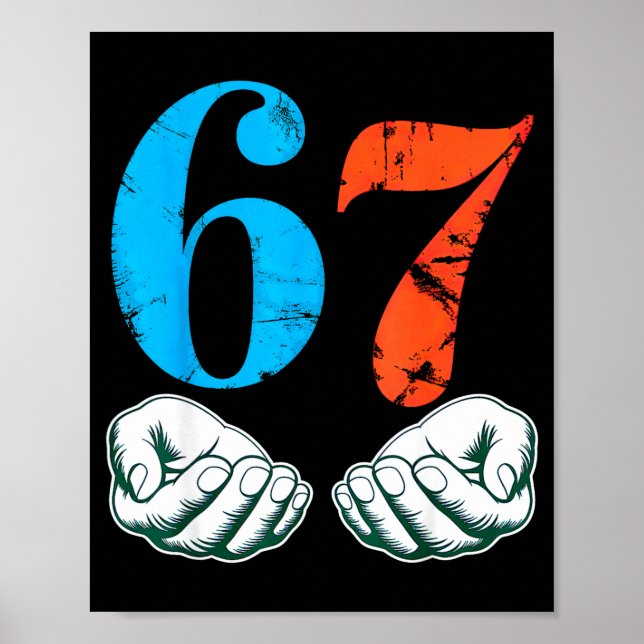 67 Six Seven Meme 6 7 Hands  Poster (Vorne)