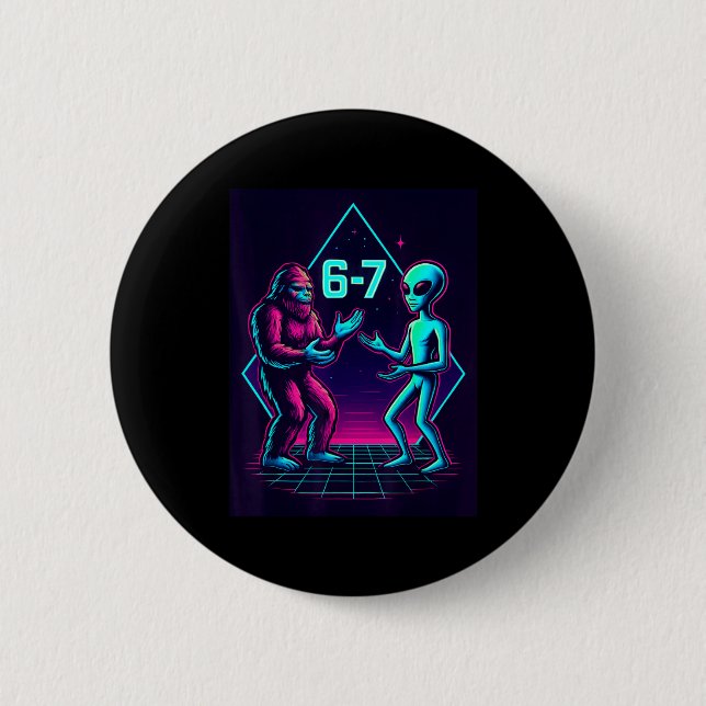 67 Six Seven Meme Funny Bigfoot Alien Sasquatch Uf Button (Vorderseite)