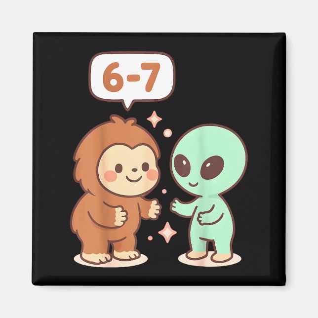 67 Six Seven Meme Funny Bigfoot Alien Sasquatch Uf Magnet (Vorne)