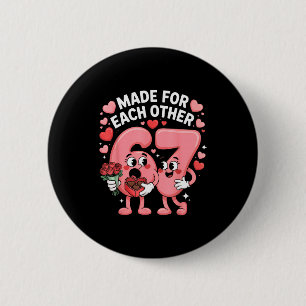 67 Six Seven Meme Gen Alpha Valentinstag Kokette Button