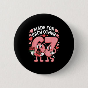 67 Six Seven Meme Gen Alpha Valentinstag Koketteri Button