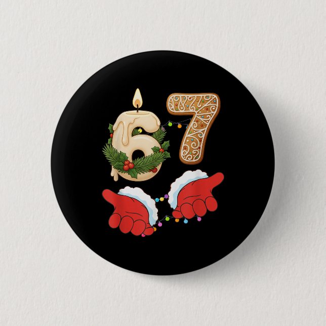 67 Six Seven Meme Weihnachtskerze Lebkuchen Gen Button (Vorderseite)