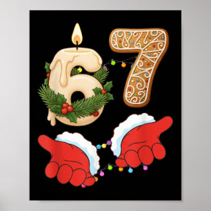 67 Six Seven Meme Weihnachtskerze Lebkuchen Gen Poster