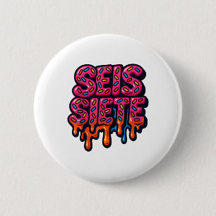 67 Six Seven Seis Seven Spanische Gehirnerweichung Button