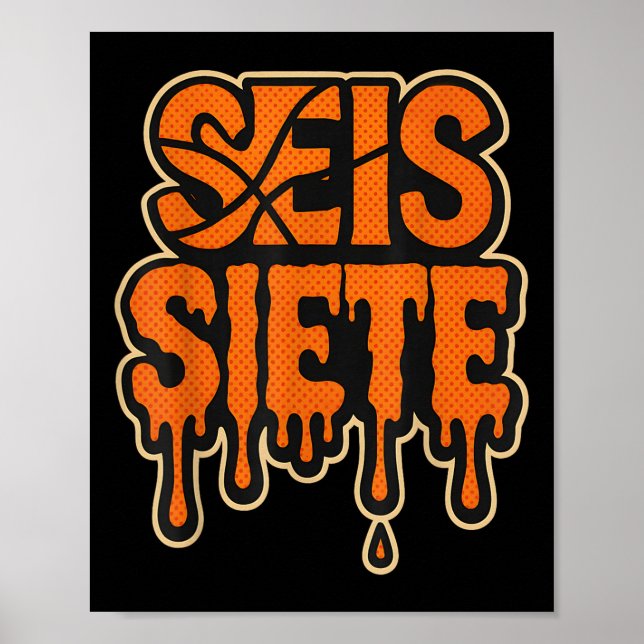 67 Six Seven Seis Siete Spanische Brainrot Geburts Poster (Vorne)