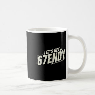 67 Six Seven Sendy 6 7endy Lass uns Sendy 67 Meme  Kaffeetasse