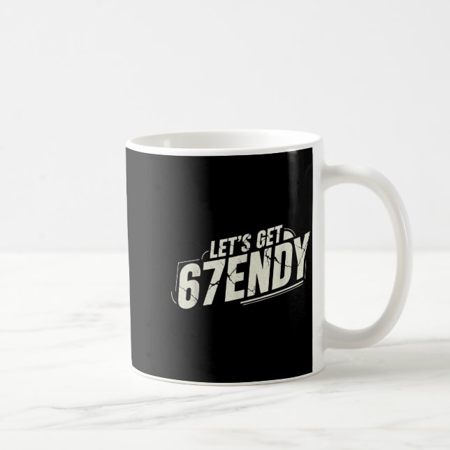 67 Six Seven Sendy 6 7endy Lass uns Sendy 67 Meme  Kaffeetasse (Rechts)