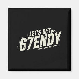 67 Six Seven Sendy 6 7endy Lass uns Sendy 67 Meme  Magnet