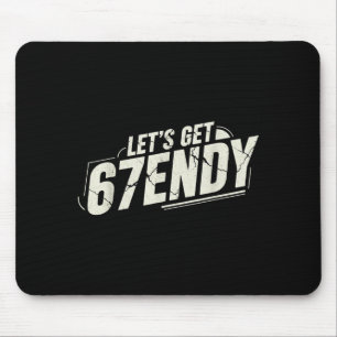 67 Six Seven Sendy 6 7endy Lass uns Sendy 67 Meme Mousepad
