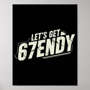 67 Six Seven Sendy 6 7endy Lass uns Sendy 67 Meme Poster
