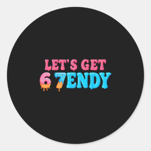 67 Six Seven Sendy 6 7endy Lass uns Sendy 67 Meme Runder Aufkleber