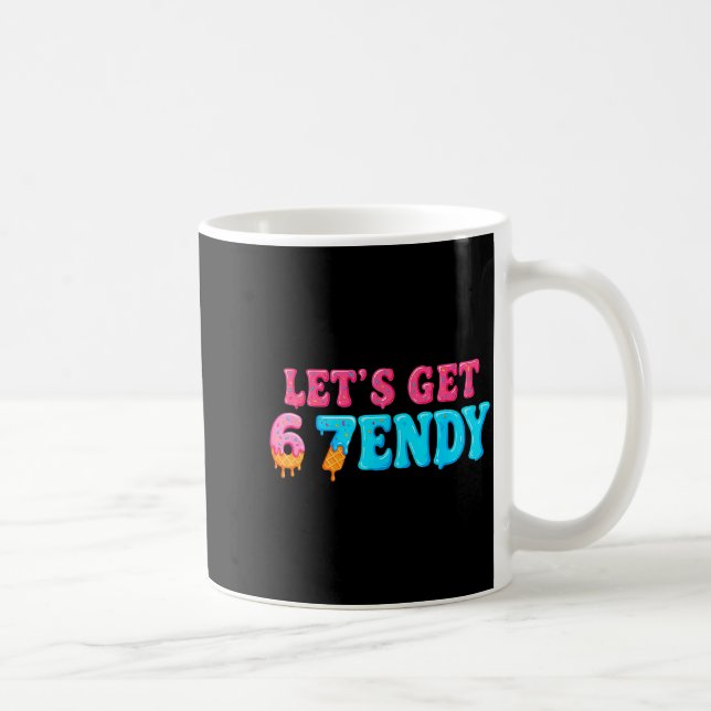67 Six Seven Sendy 6 7endy Let's Get Sendy 67 Meme Kaffeetasse (Rechts)