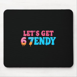 67 Six Seven Sendy 6 7endy Let's Get Sendy 67 Meme Mousepad
