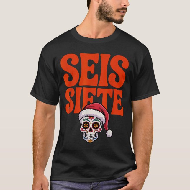 67 Six Seven Spanieacher Bilingual Seis Siete Chri T-Shirt (Vorderseite)