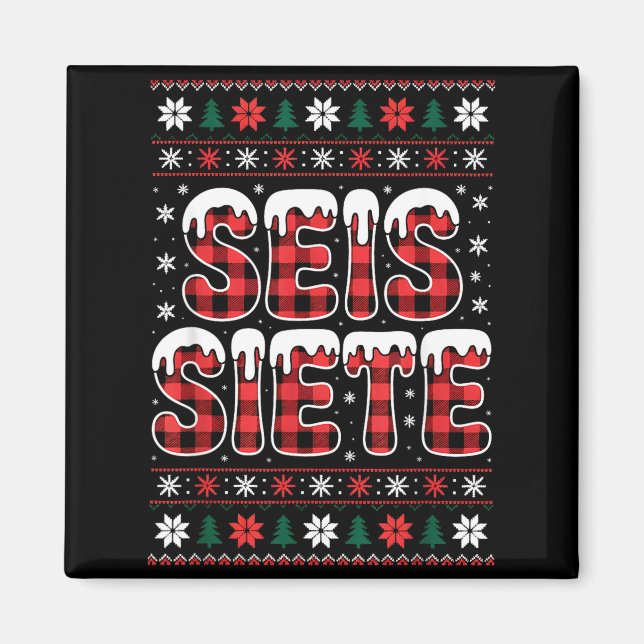 67 Six Seven Spanieacher Christmas Seis Siete Brai Magnet (Vorne)