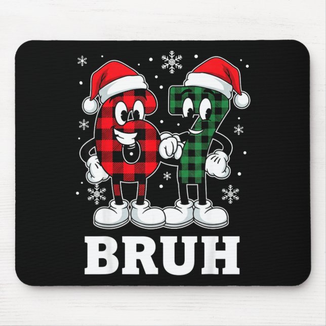 67 Six Seven Weihnachten Bruh Lustiges Italienisch Mousepad (Vorne)