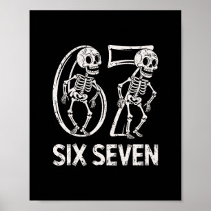 67 Skelett Lustig Six Seven Gen Alpha Halloween 6- Poster