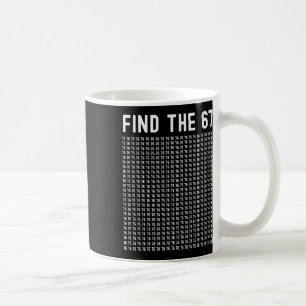 67 Spiel Finden 67 Meme Jungen Mädchen 6 7 Slang T Kaffeetasse