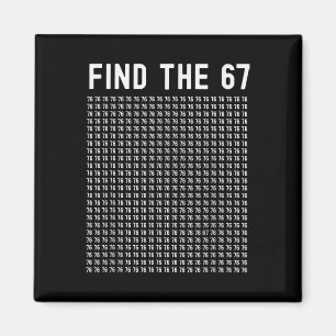 67 Spiel Finden 67 Meme Jungen Mädchen 6 7 Slang T Magnet
