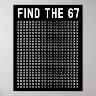 67 Spiel Finden 67 Meme Jungen Mädchen 6 7 Slang T Poster