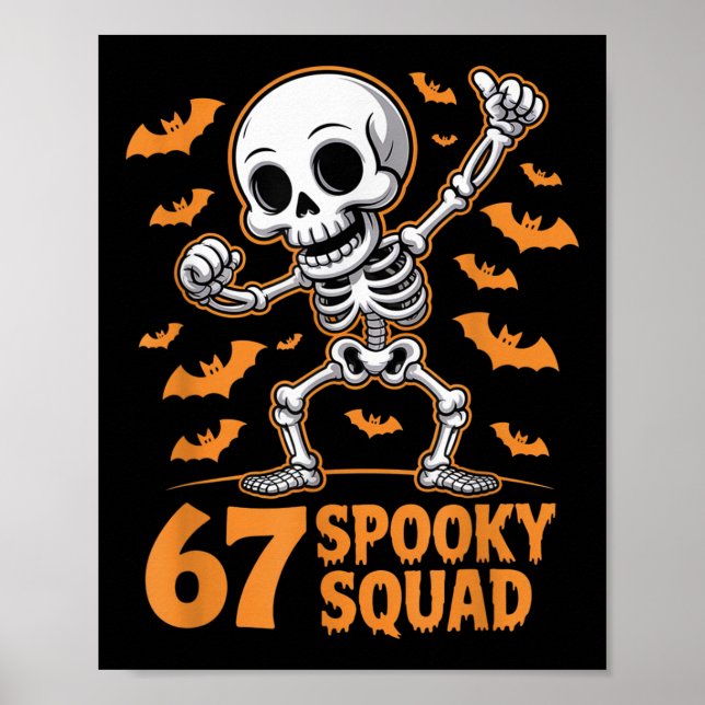 67 Spooky Squad Halloween Skeleton 6 7 Meme Six Se Poster (Vorne)