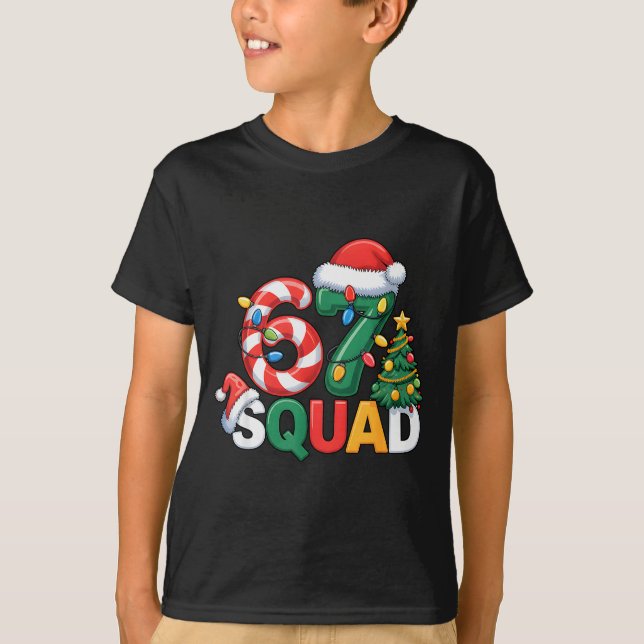 67 Squad Squad Teacher Christmas Design Funny 67  T-Shirt (Vorderseite)