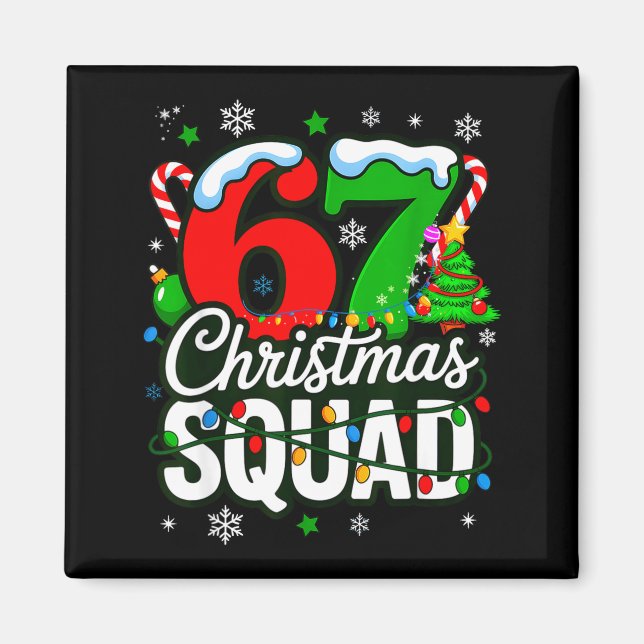 67 Squad Teacher Christmas Funny Holiday Clroom Cr Magnet (Vorne)