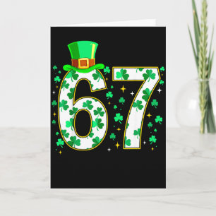 67 St. Patricks Day Six Seven Shamrock Lustig 6 7 Karte