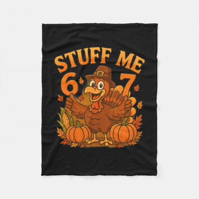 67 Stopf mich Thanksgivingputen  Fleecedecke (Vorderseite)