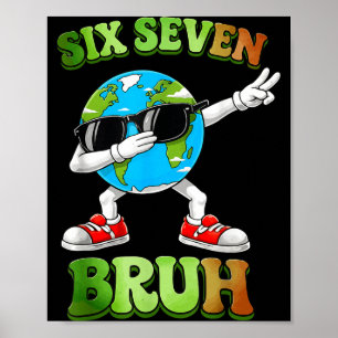 67 Tag der Erde bruh 2026 Lehrer Jungen Kinder dab Poster