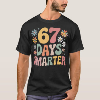 67 Tage schlauer 67 Junge Mädchen Sechs Sieben 6 7 T-Shirt