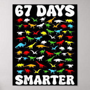 67 Tage schlauer Dinosaurier Kinder 100 Tage Schul Poster