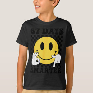 67 Tage schlauer Lustig Six Seven 6 7 Gen Alpha Sl T-Shirt