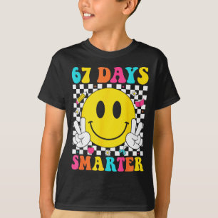 67 Tage schlauer Lustiger Sechs Sieben 6 7 Meme Ge T-Shirt