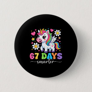 67 Tage schlaueres Einhorn Mädchen Kind Lehrer 67. Button