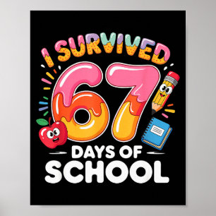 67 Tage Schule Ich überlebte sechs sieben Tage lus Poster
