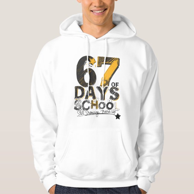 67 Tage Schule – Immer Noch Da  Hoodie (Vorderseite)