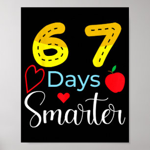 67 Tage Schule Lustig 67 Tage Schlauer Schüler Te Poster