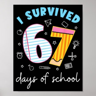 67 Tage Schule Überlebt Lustiges Meme Lehrer Poster