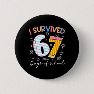 67 Tage Schule Überlebt Six Seven Meme Lehrer Button