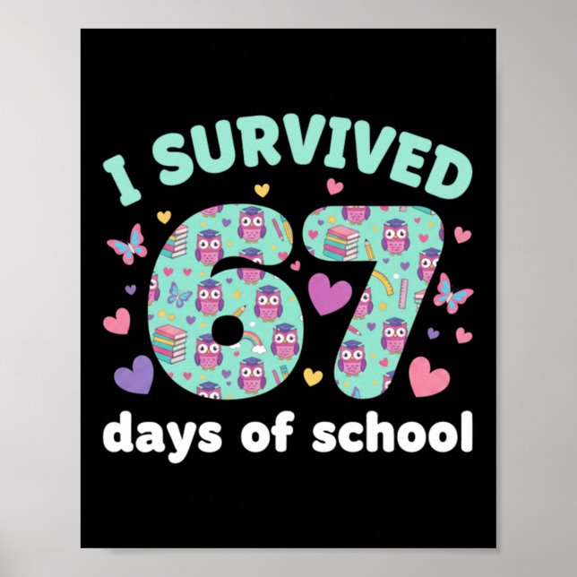 67 Tage Schule überlebt - Süße Schüler Kinder Poster (Vorne)
