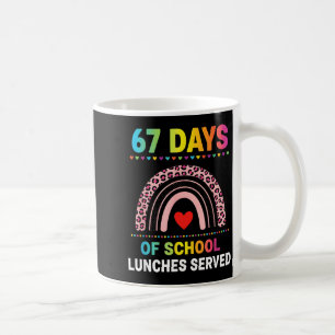 67 Tage Schullunch serviert 6 7 Meme Regenbogen  Kaffeetasse