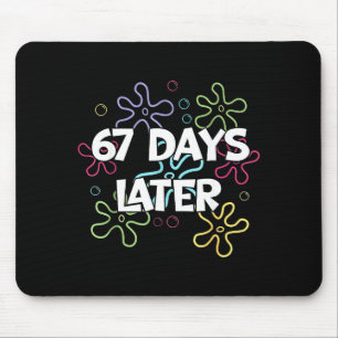 67 Tage später 67. Schultag 67 Meme Lehrer S Mousepad