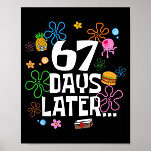 67 Tage später 67. Schultag 67 Meme Lehrer S Poster